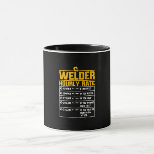 Cute Welder Funny Hourly Rate   Gift For Welder Mug