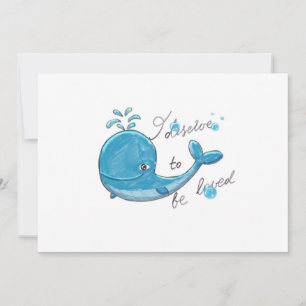 Cute whale - I deserve to be loved Card