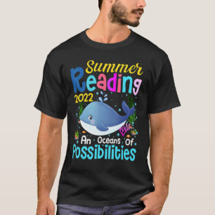 Cute Whale Oceans Of Possibilities Summer Reading  T-Shirt