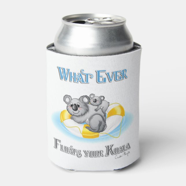 CUTE Whatever Floats your Koala Can Cooler (Can Front)