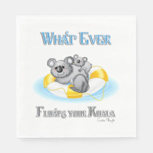 CUTE Whatever Floats your Koala Napkin
