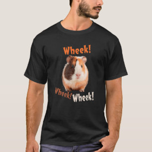 Cute Wheek Wheek Wheek Guinea Pig Pet Owner T-Shirt