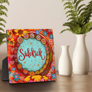 Cute Whimsical Colourful Fun Sidekick Inspirivity Plaque