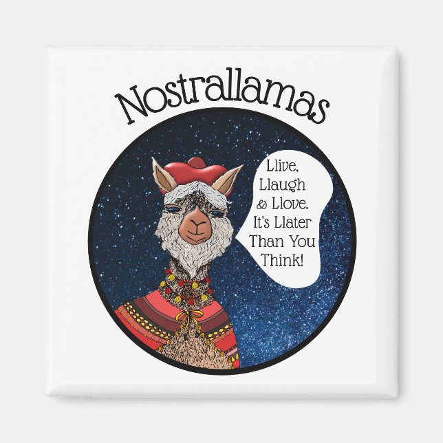 Cute White Nostradamus Llama Inspirational Saying Magnet (Front)