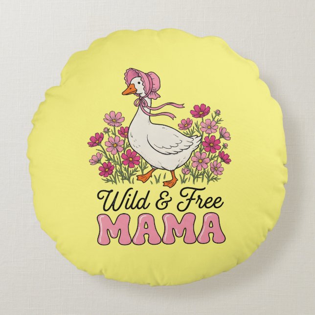 Cute wild free goose Mama  Round Pillow (Front)