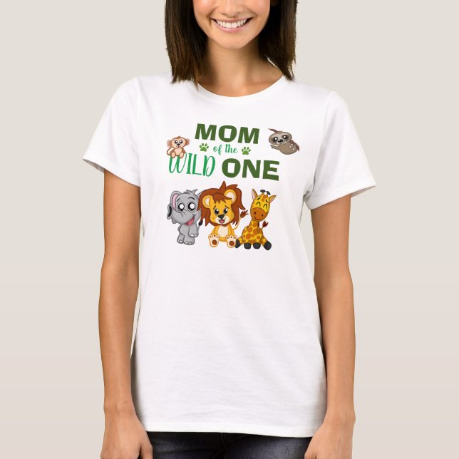 Cute Wild One Jungle Safari Zoo Animal Mom T-Shirt (Front)