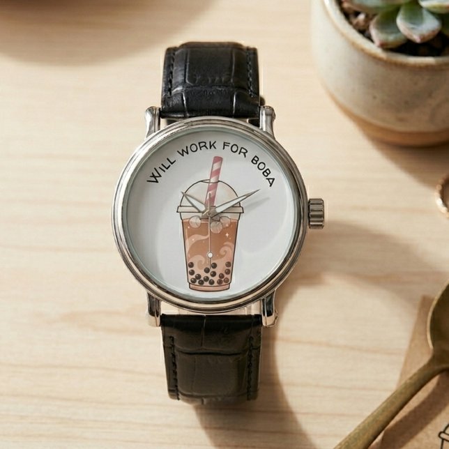 Cute Will Work For Boba Funny Boba Tea Lover Watch (Creator Uploaded)