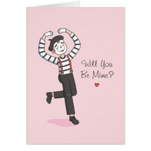 Cute Will You Be Mime, Funny Valentines Day