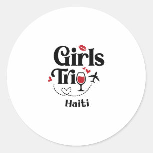 Cute Wine Girls Trip Haiti Travel Vacation Classic Round Sticker