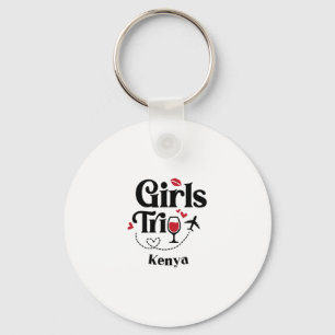Cute Wine Girls Trip Kenya Travel Vacation Keychain