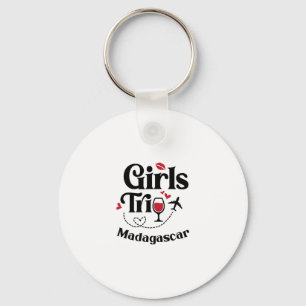 Cute Wine Girls Trip Madagascar Travel Vacation Keychain