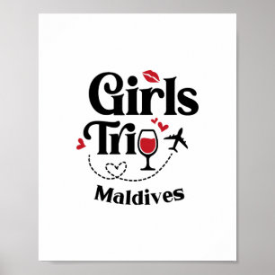 Cute Wine Girls Trip Maldives Travel Vacation  Poster