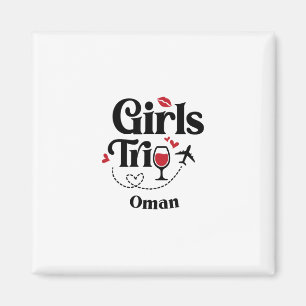 Cute Wine Girls Trip Oman Travel Vacation Magnet