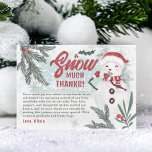 Cute winter green pine ice snowman baby shower thank you card<br><div class="desc">Snow much thanks! Send warm thanks with our Snow Much Joy Thank You Card! Featuring a charming baby snowman wearing a Santa hat with red and white scarf stripes, surrounded by snowflakes and green pine branches with red berries with an icy frame and snow with an ice blue editable background...</div>