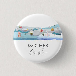 Cute Winter Snow Village Mother To Be Baby Shower 1 Inch Round Button