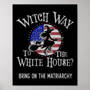 Cute Witch Way To White House Kamala Harris Bring Poster