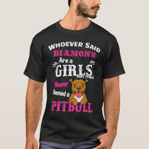 Cute Womens Pitbull  Pit Bull  Girls Best Friend T-Shirt