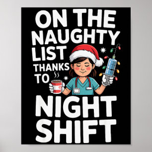 Cute Xmas Night Shift Nurse Christmas For Healthca Poster