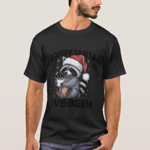 Cute Xmas Sorry Santa I ve Been Feral Raccoon Chri T-Shirt