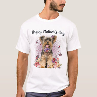 Cute Yorkshire Terrier Mom Flower Happy Mother's D T-Shirt