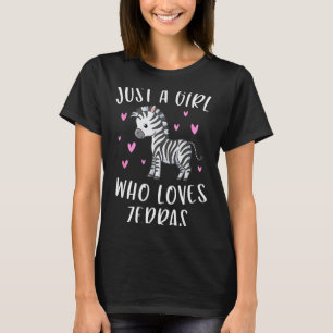 Cute Zebra Shirt For Girls Just A Girl Who Loves Z