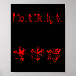 Cutecomfy Most Likely To Drink All The Eggnog Chri Poster