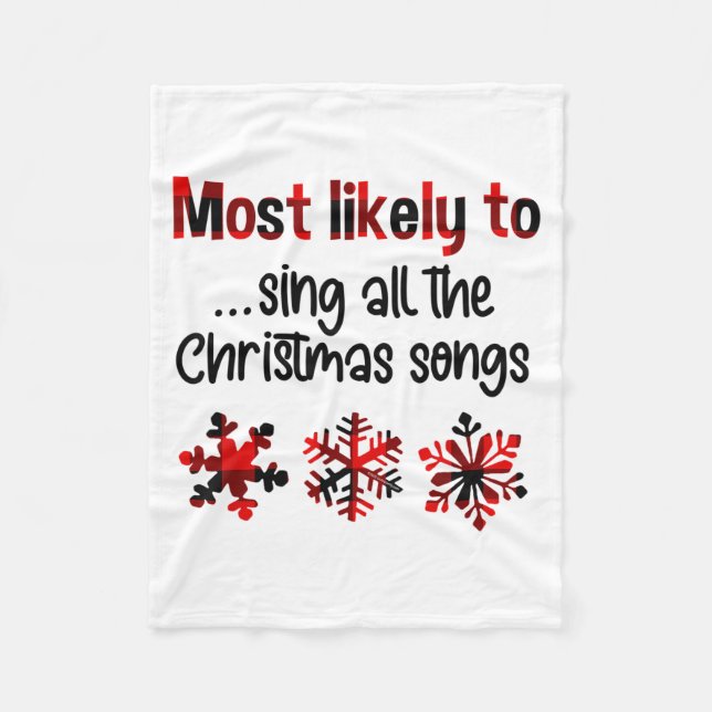 Cutecomfy Most Likely To Sing All The Christmas So Fleece Blanket (Front)