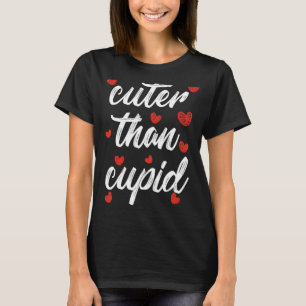 Cuter Than Cupid Boys Girls Kids VDay Cute Valenti T-Shirt
