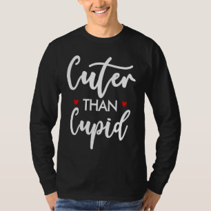 Cuter Than Cupid Valentine's Day  Men Women Kids T-Shirt