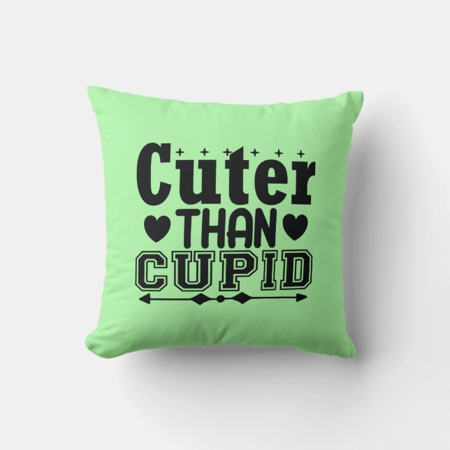 Cuter Than Cupid - Valentines Day Throw Pillow (Front)