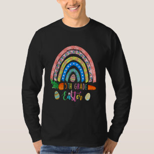 Cutest 5th Grade Bunnies Eggs Boho Rainbow Happy E T-Shirt