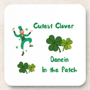 Cutest Clover, Dancin in the Patch on a Coaster