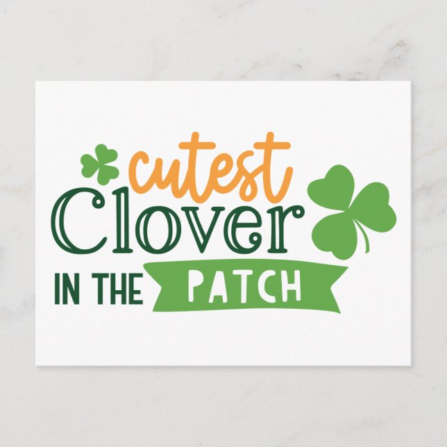 Cutest Clover In The Patch Clover St. Patrick's Postcard (Front)