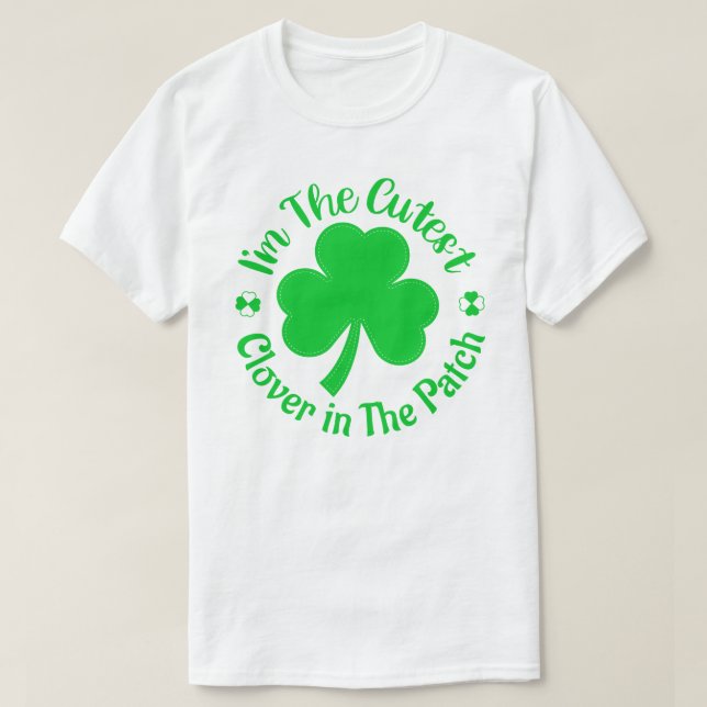Cutest Clover St. Patrick's Day Gift T-Shirt (Design Front)
