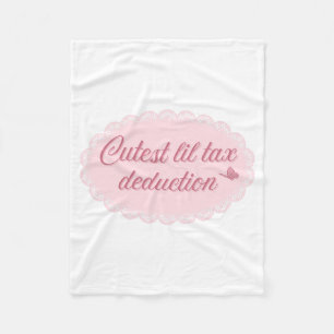 Cutest Lil Tax Deduction – Pink Whimsical Lace Fleece Blanket