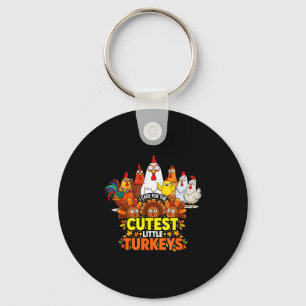 Cutest Little Turkeys Funny Thanksgiving Teacher D Keychain