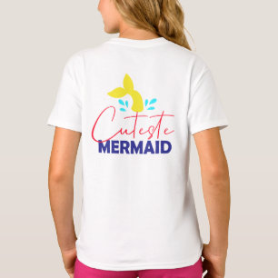 Cutest Mermaid T-Shirt