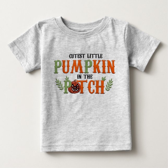 Cutest Pumpkin in Patch Baby T-Shirt (Front)
