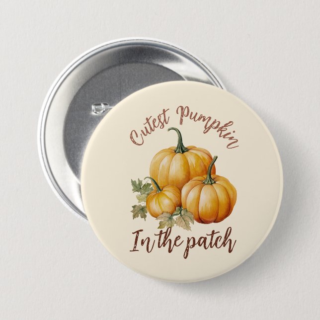 Cutest Pumpkin in the Patch 3 Inch Round Button (Front & Back)