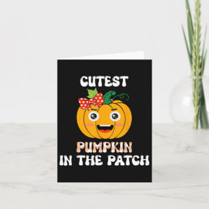 Cutest Pumpkin In The Patch Baby  Card