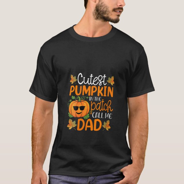 Cutest Pumpkin In The Patch Call Me Dad Shirt Hall (Front)