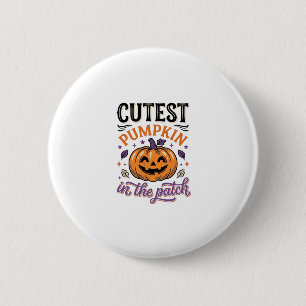 Cutest Pumpkin In The Patch Halloween Shirt Design 2 Inch Round Button