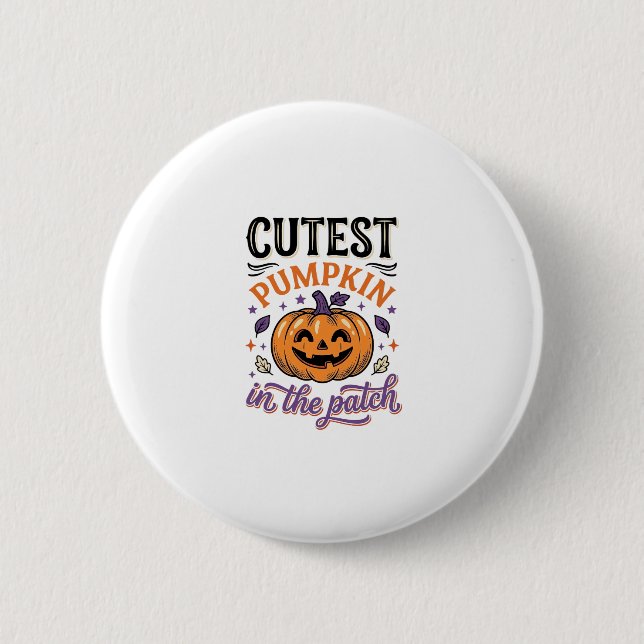Cutest Pumpkin In The Patch Halloween Shirt Design 2 Inch Round Button (Front)