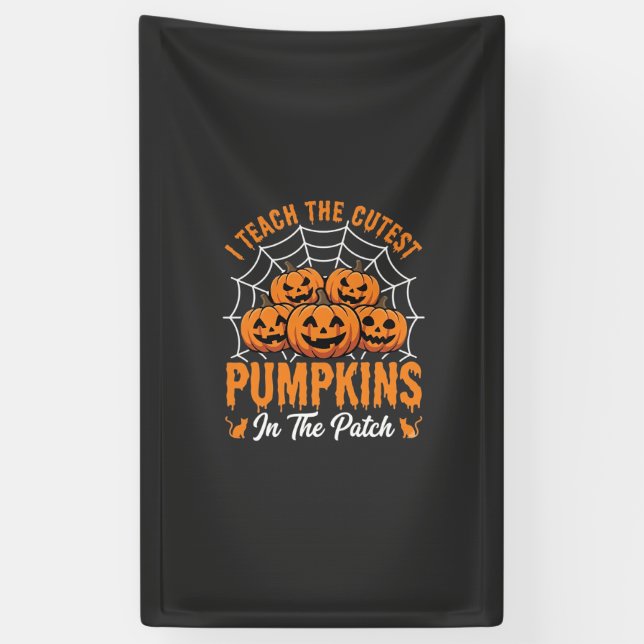 Cutest Pumpkins In The Patch Teacher Halloween_1 Banner (Vertical)