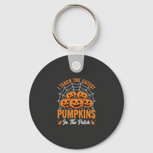 Cutest Pumpkins In The Patch Teacher Halloween_1 Keychain