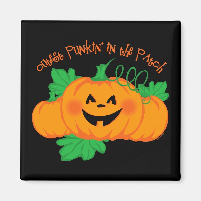 Cutest Punkin' Patch Magnet (Front)