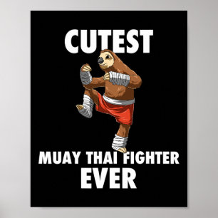 Cutest Sloth Fighter Ever - Muay Thai Kickboxing G Poster