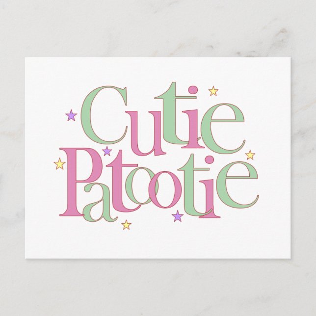 Cutie Patootie Postcard (Front)
