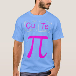 Cutie Pie Pi Day Cute Math Periodic Table Pun Gif T-Shirt