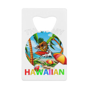 Cutie Pineapple Women Men Boys Girls This Is My Ha Credit Card Bottle Opener